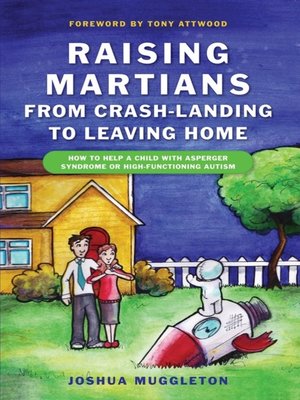 cover image of Raising Martians--from Crash-landing to Leaving Home